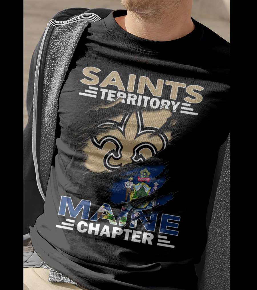 Saints Territory Maine Chapter Fleur-de-Lis And State Flag Combination T-Shirt
