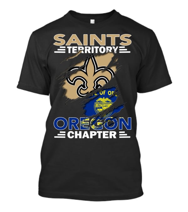 Saints Territory Oregon Chapter Fleur-De-Lis Oregon State Flag Integration T-Shirt