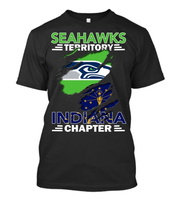 Seahawks Territory Indiana Chapter With Seattle Seahawks And Indiana State T-Shirt