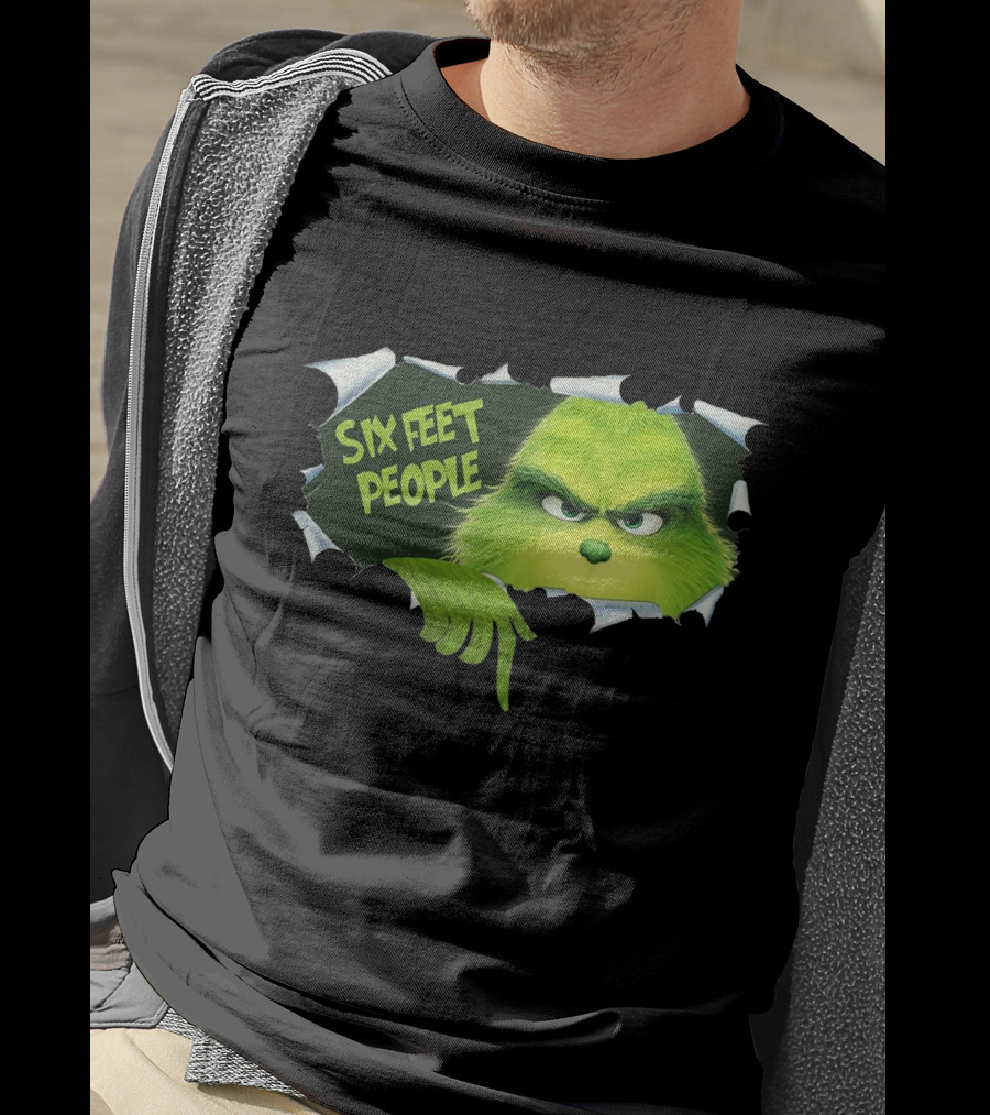 Six Feet People Grinch Social Distancing Humor T-Shirt