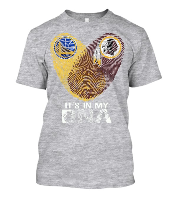 Golden State Warriors Washington Redskins It's In My Dna T-Shirt