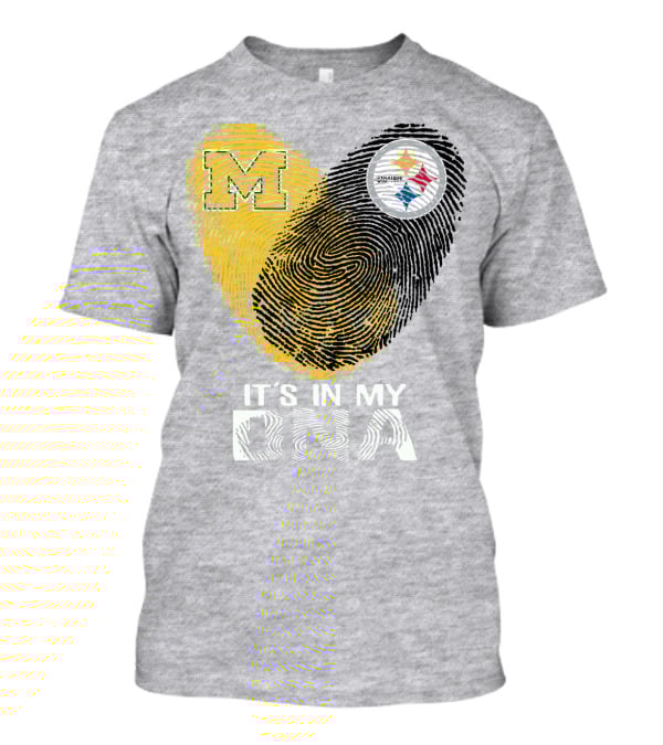 Pittsburgh Steelers Michigan It's In My Dna T-Shirt
