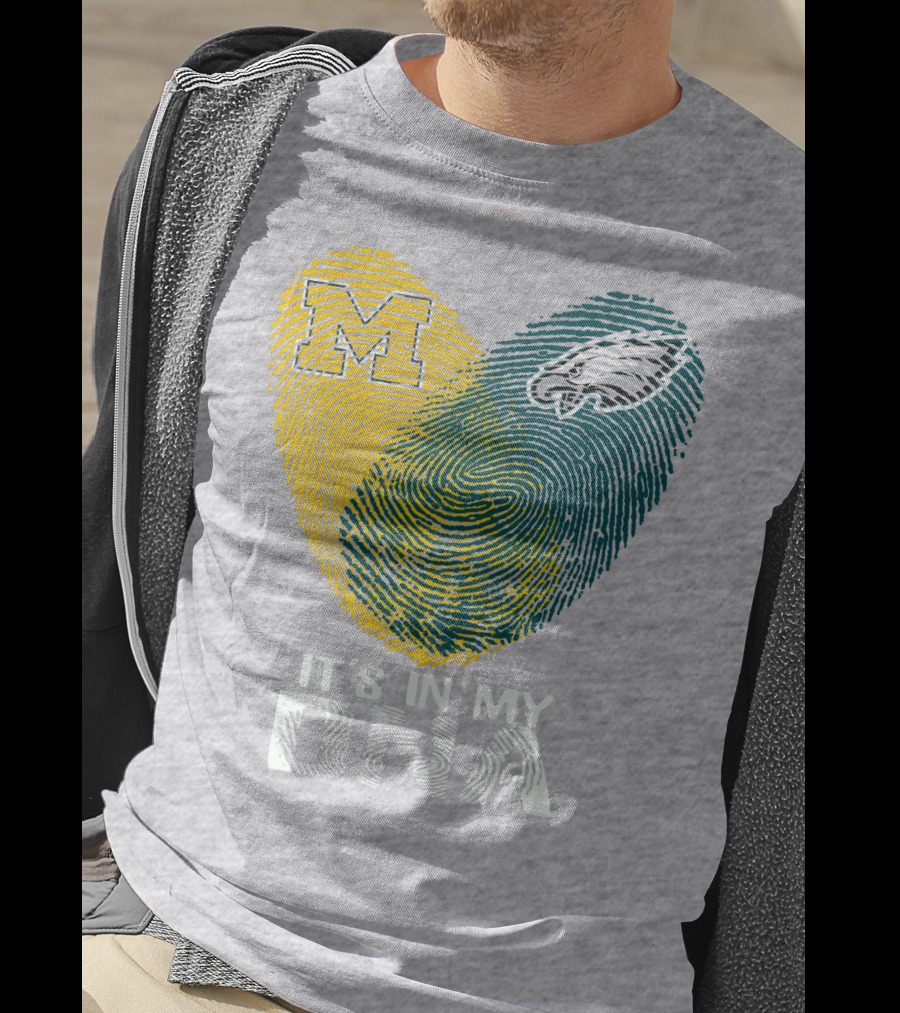 Michigan Wolverines Philadelphia Eagles It's In My Dna T-Shirt