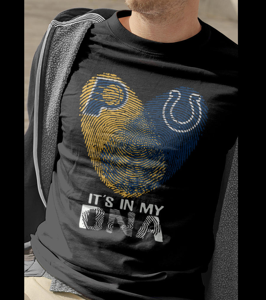 Indiana Pacers Indianapolis Colts It's In My Dna T-Shirt