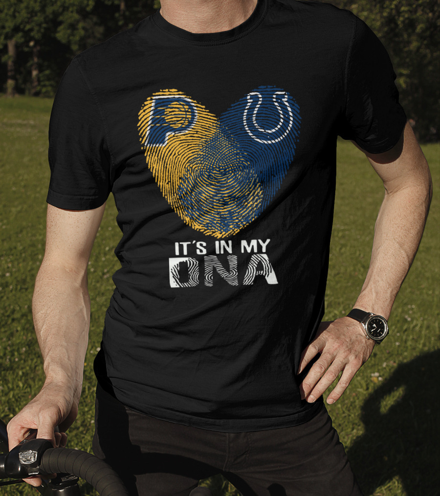 Indiana Pacers Indianapolis Colts It's In My Dna T-Shirt