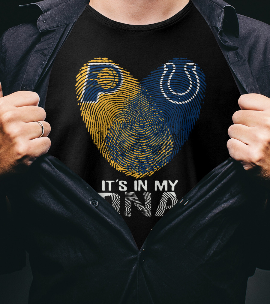 Indiana Pacers Indianapolis Colts It's In My Dna T-Shirt