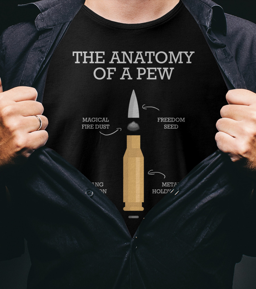 The Anatomy Of A Pew Magical Fire Dust Freedom Seed Bang Button Metal Holdy Thing T-Shirt