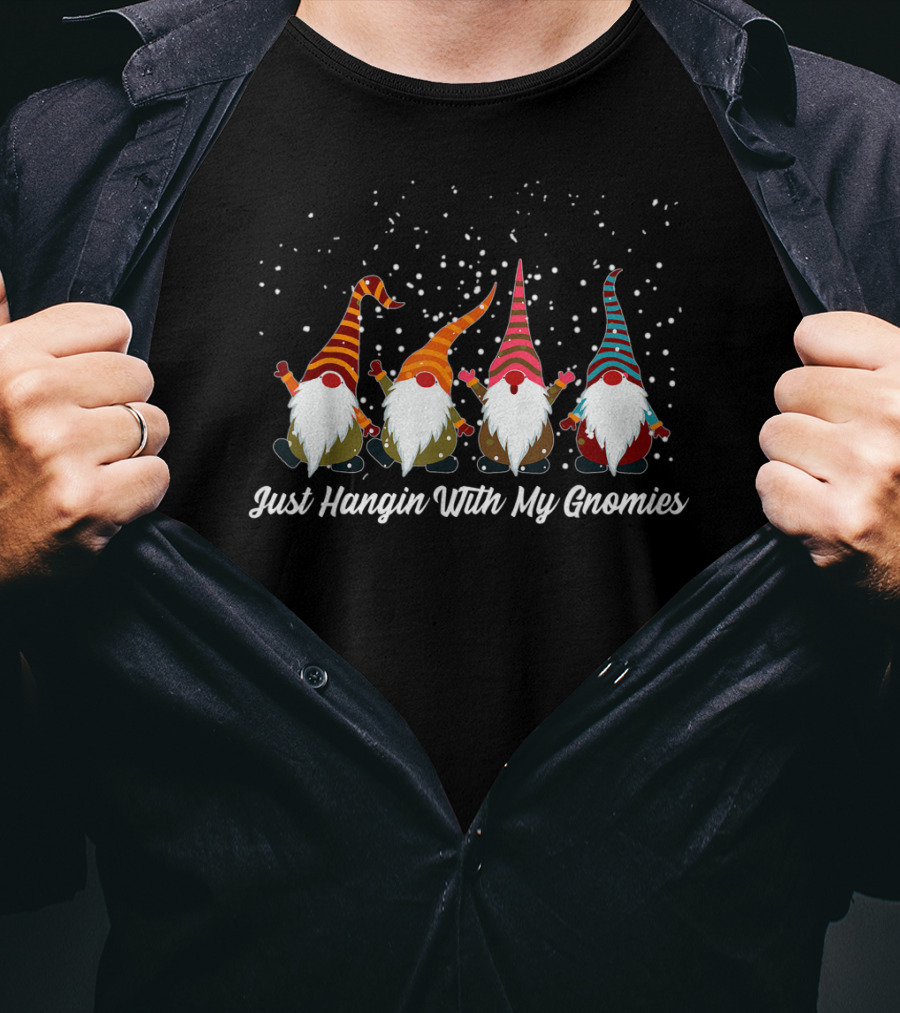 Just Hangin With My Gnomies Snowy Festive Gnome Gathering T-Shirt