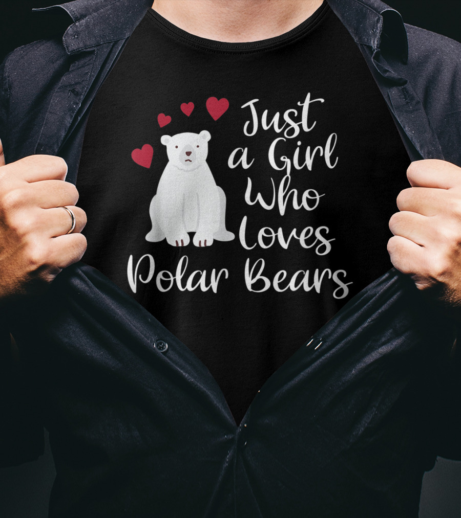 Just A Girl Who Loves Polar Bears Hearts Arctic T-Shirt