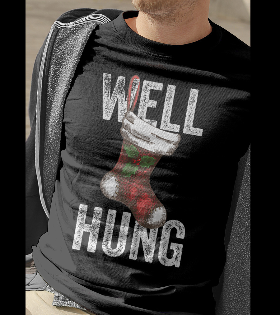 Well Hung Christmas Stocking With Holly T-Shirt