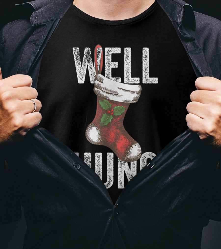 Well Hung Christmas Stocking With Holly T-Shirt