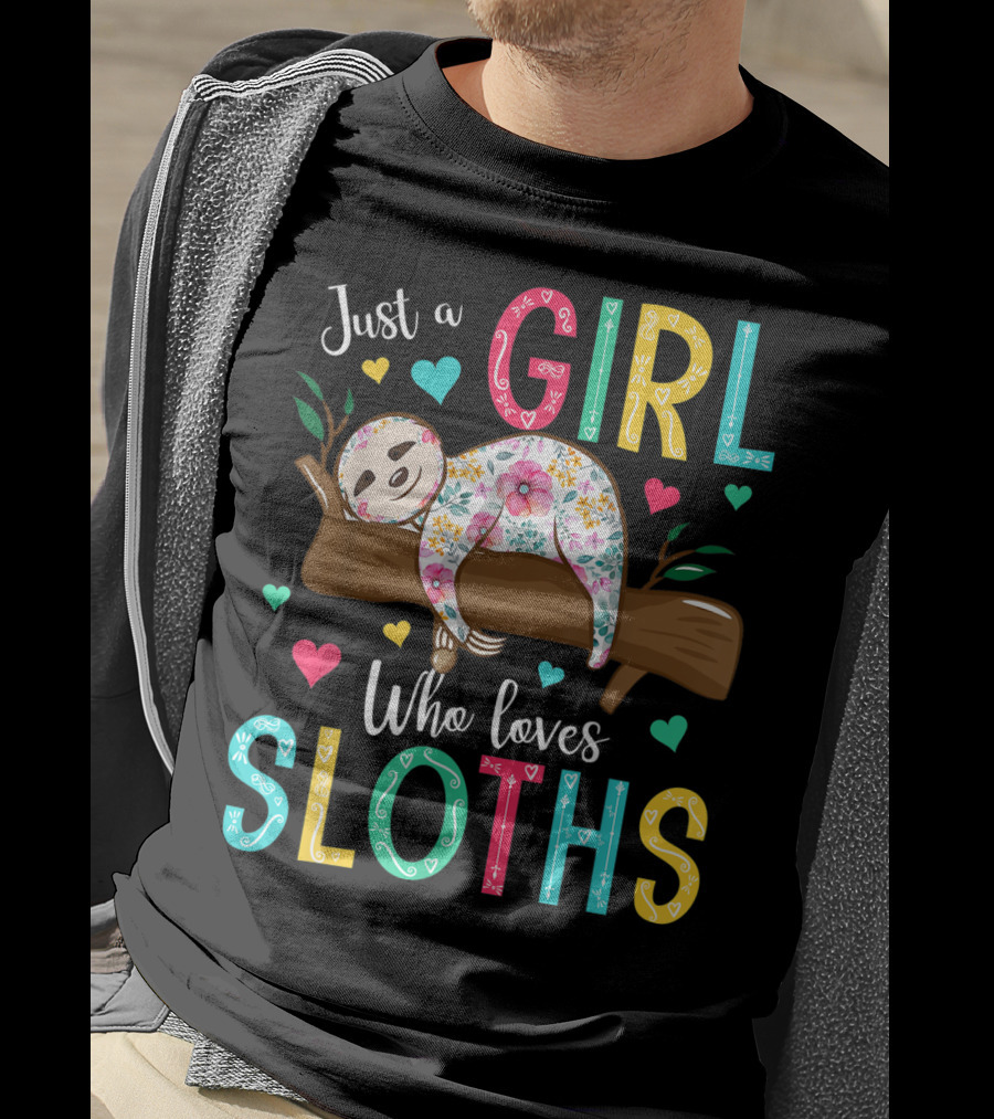 Just A Girl Who Loves Sloths Colorful Floral Heart Decor T-Shirt