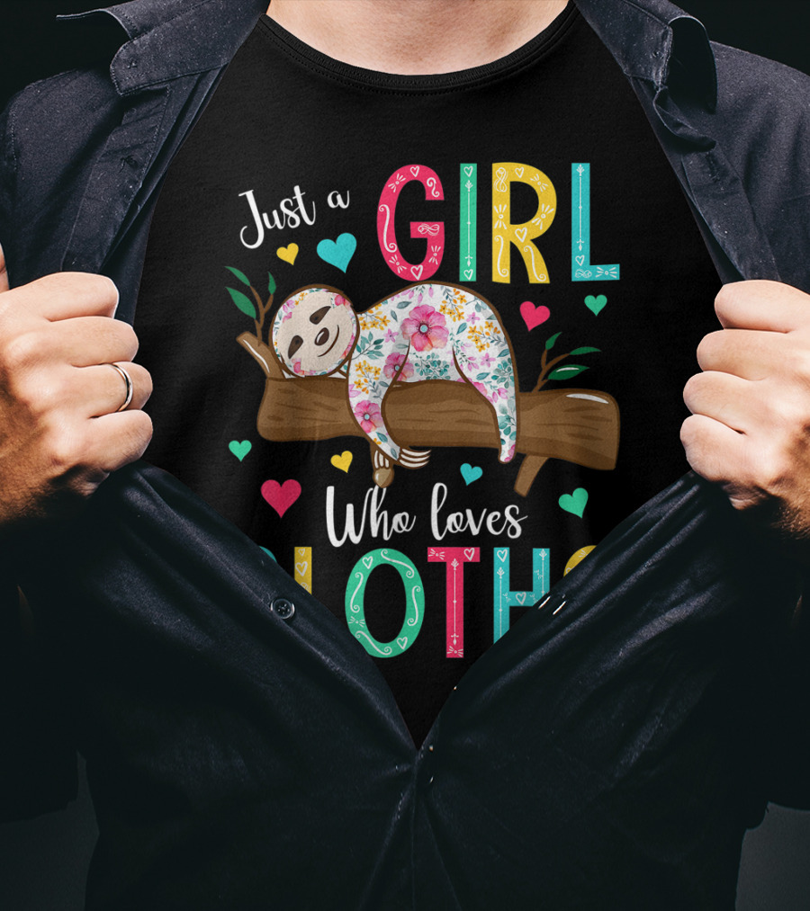 Just A Girl Who Loves Sloths Colorful Floral Heart Decor T-Shirt