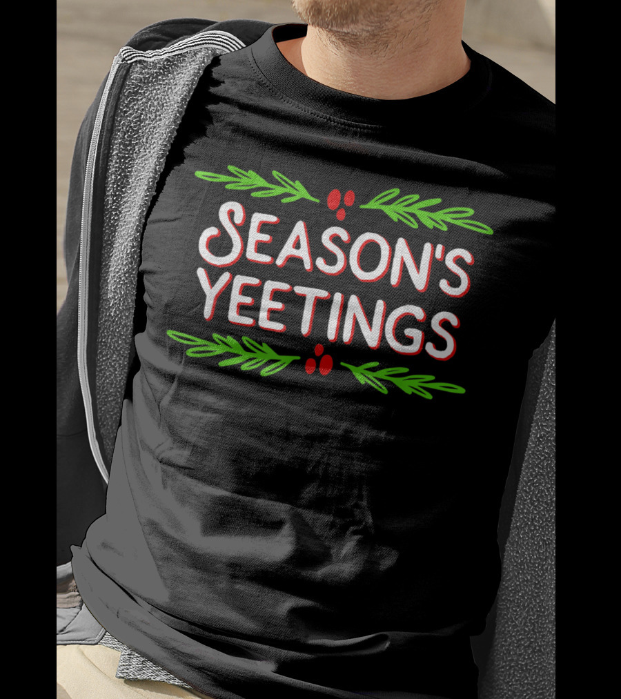 Season's Yeetings Festive Holiday Yeet T-Shirt