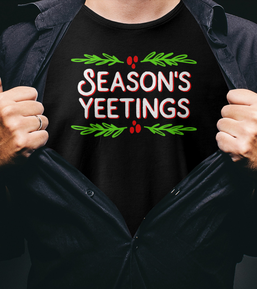 Season's Yeetings Festive Holiday Yeet T-Shirt