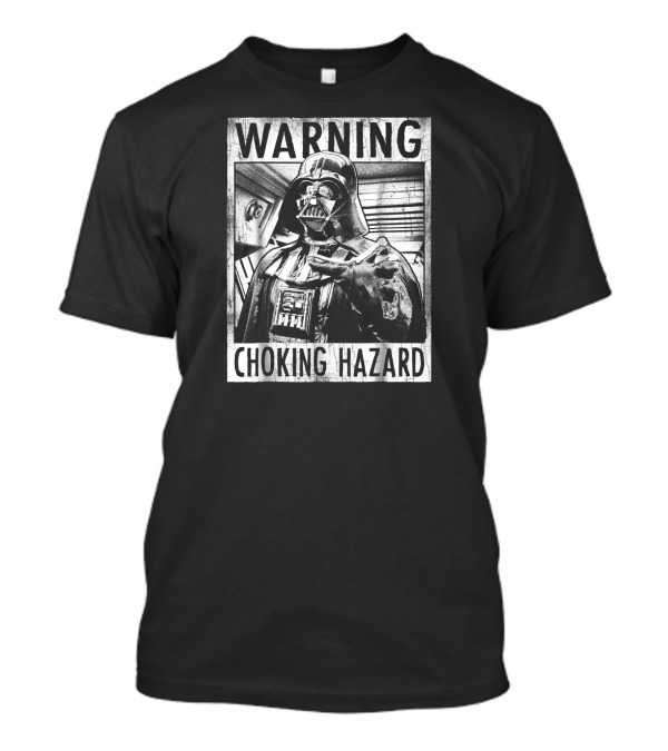 WARNING Darth Vader Choking Hazard Star Wars T-Shirt