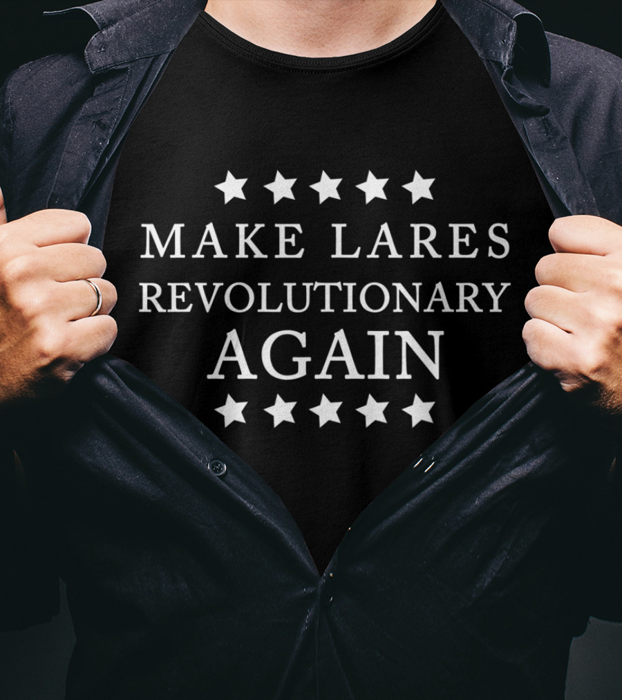 Puerto Rico Pride Make Lares Revolutionary Again Stars T-Shirt