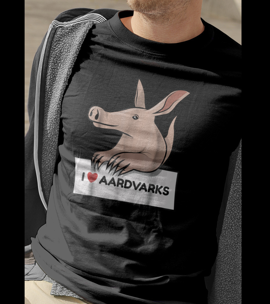 I Love Aardvarks Ant Bear Anteater T-Shirt