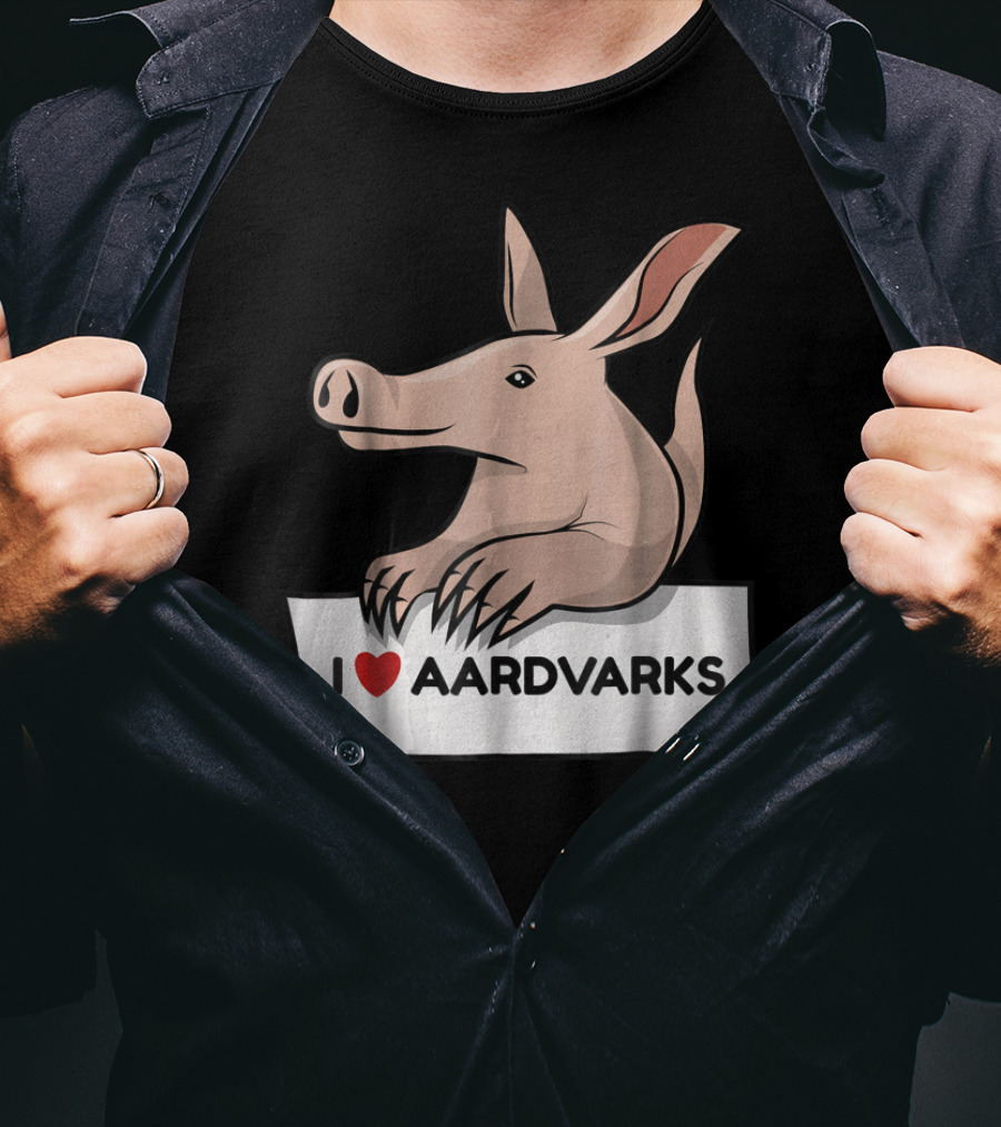 I Love Aardvarks Ant Bear Anteater T-Shirt