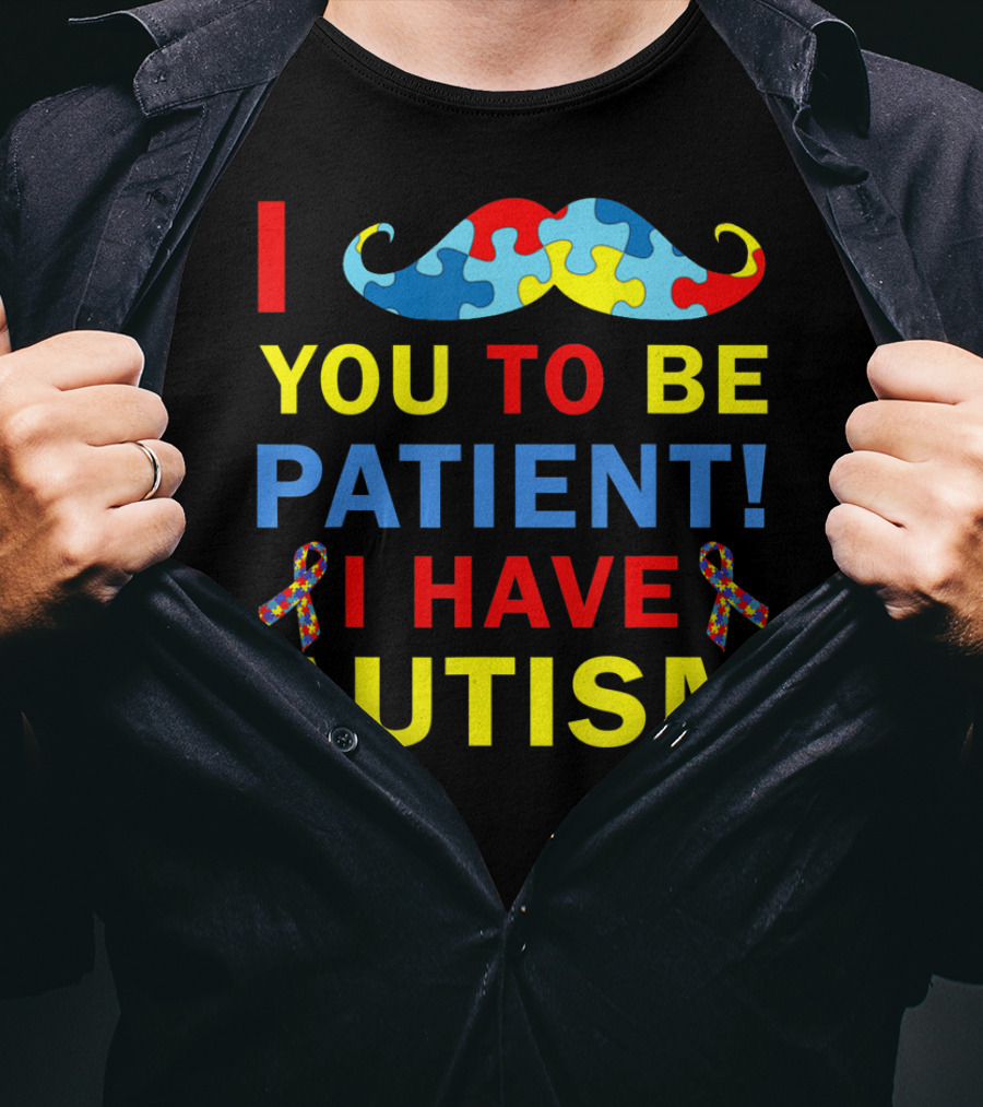 I Mustache You To Be Patient I Have Autism Puzzle T-Shirt