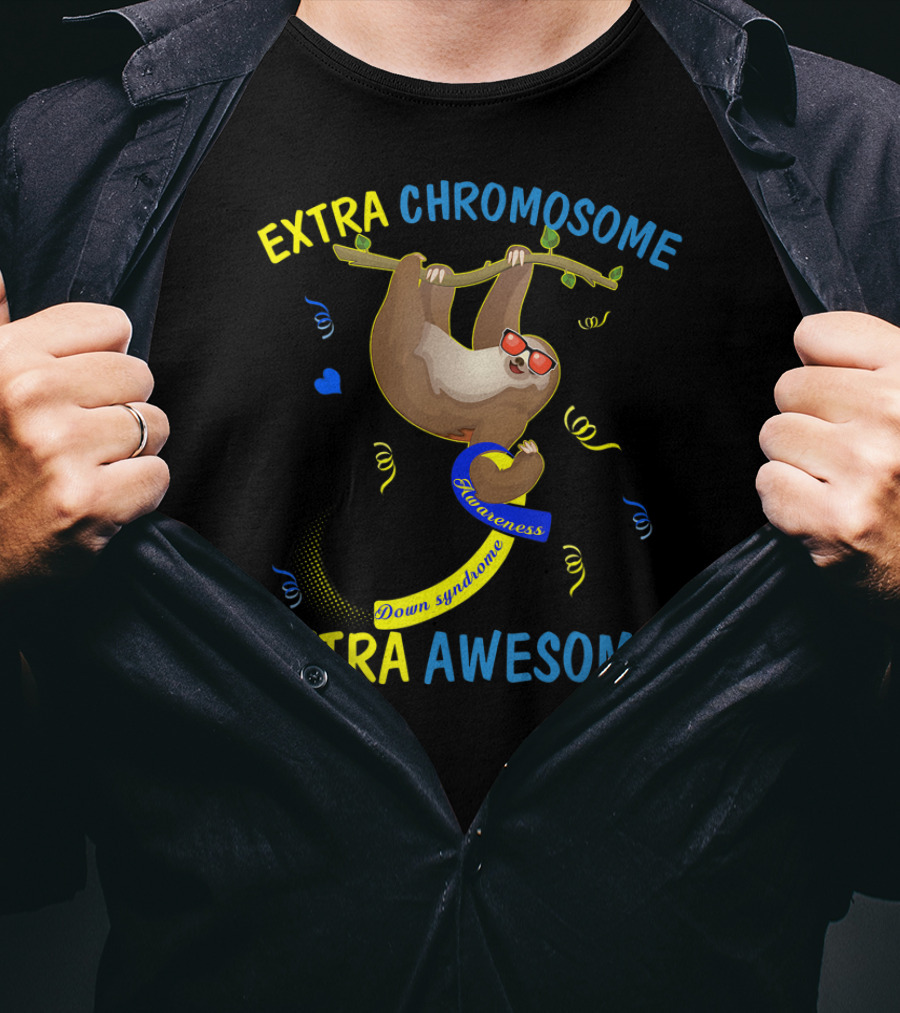 Extra Chromosome Extra Awesome Down Syndrome Awareness Sloth T-Shirt