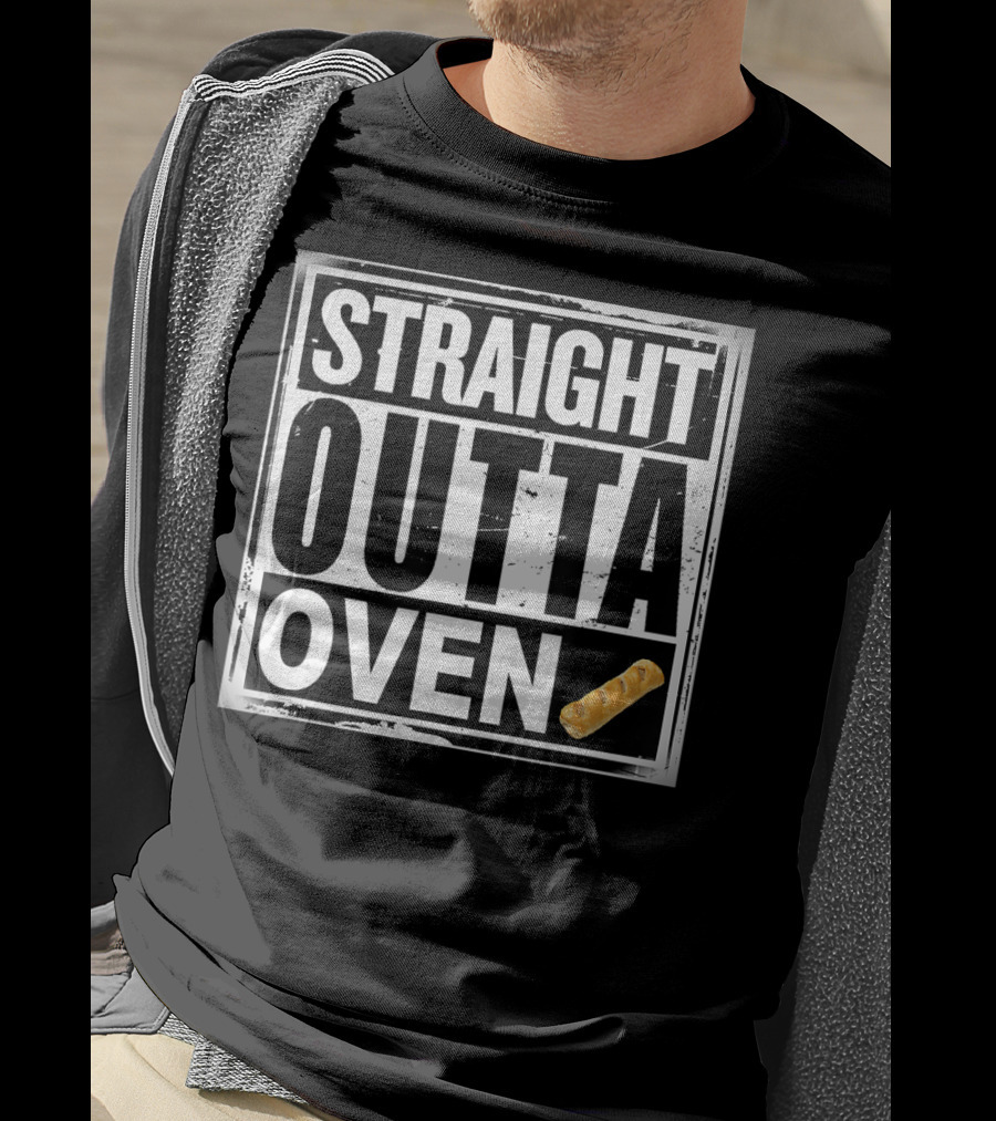 Straight Outta Oven Sausage Roll T-Shirt
