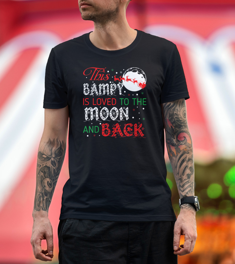 This Bampy Is Loved To The Moon And Back Santa Sleigh Christmas Moon T-Shirt