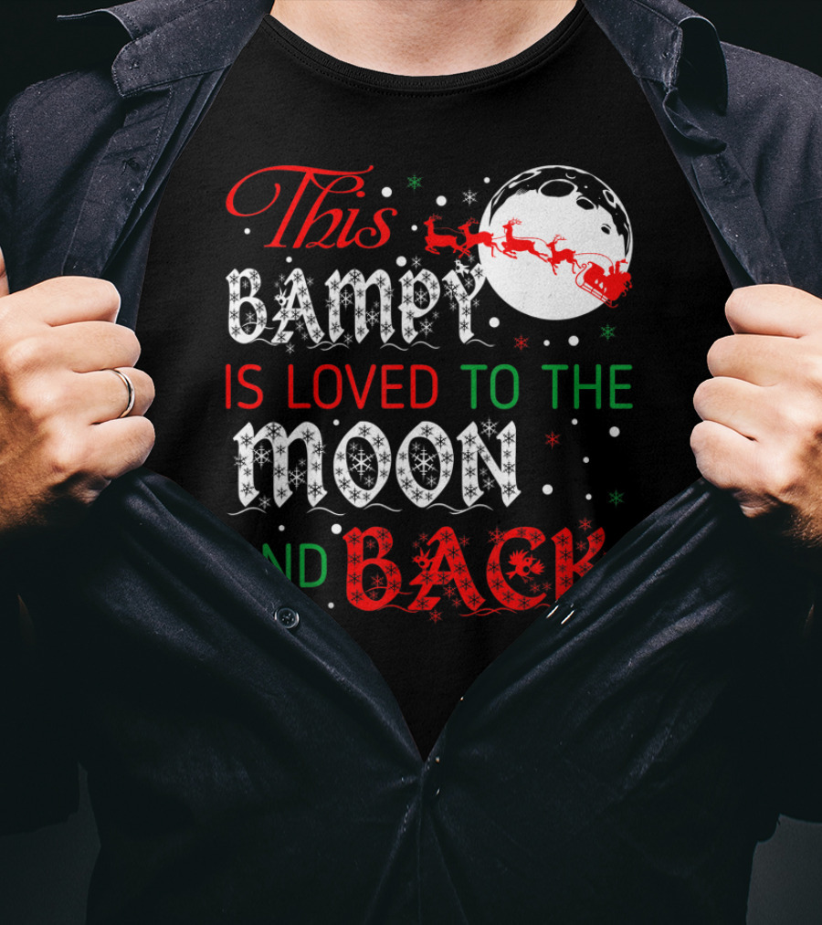 This Bampy Is Loved To The Moon And Back Santa Sleigh Christmas Moon T-Shirt