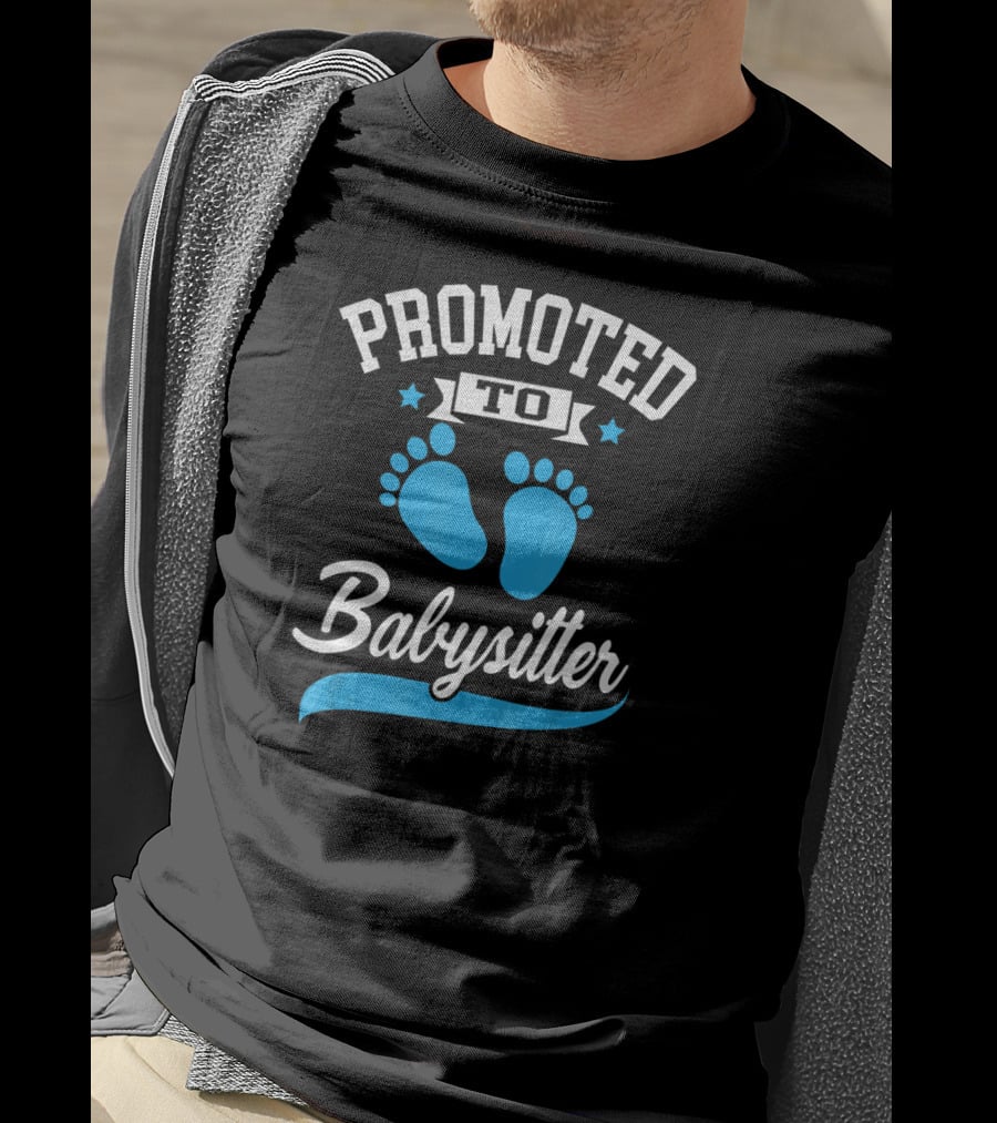 Promoted To Babysitter Blue Baby Footprints T-Shirt
