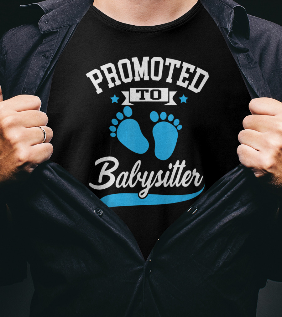 Promoted To Babysitter Blue Baby Footprints T-Shirt