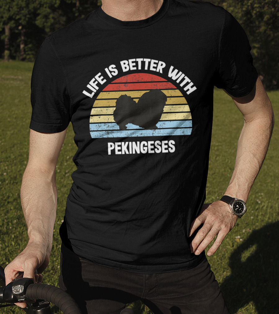 Life Is Better With Pekineses Retro Pekingese Dog T-Shirt
