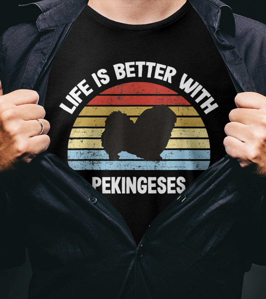 Life Is Better With Pekineses Retro Pekingese Dog T-Shirt