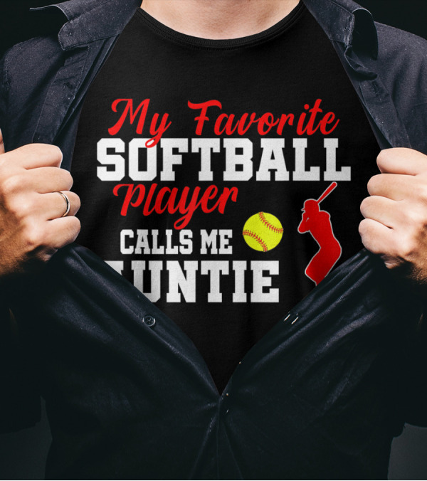 My Favorite Softball Player Calls Me Auntie Batter Silhouette Softball T-Shirt