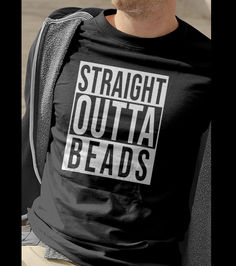 Funny Straight Outta Beads Mardi Gras Celebration Humor T-Shirt