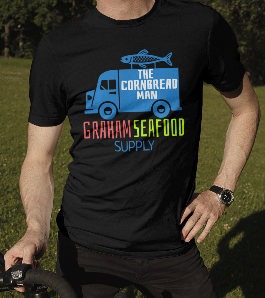 Graham Seafood Supply The Cornbread Man Food Truck With Fish On Top T-Shirt