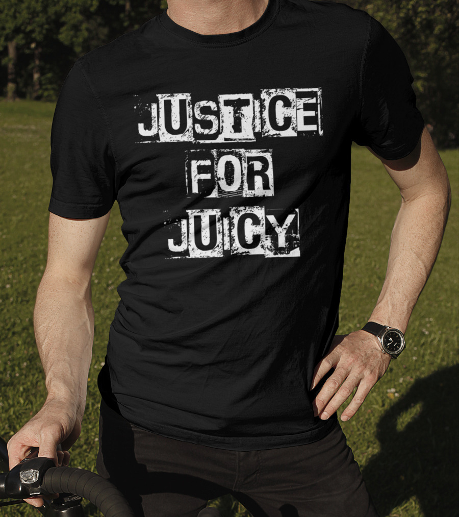 Justice For Juicy T-Shirt