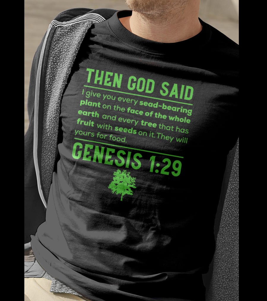 Then God Said Vegan Genesis 1:29 Seed-Bearing Plant Tree Fruit T-Shirt