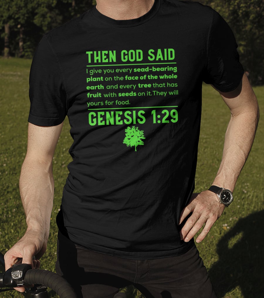 Then God Said Vegan Genesis 1:29 Seed-Bearing Plant Tree Fruit T-Shirt