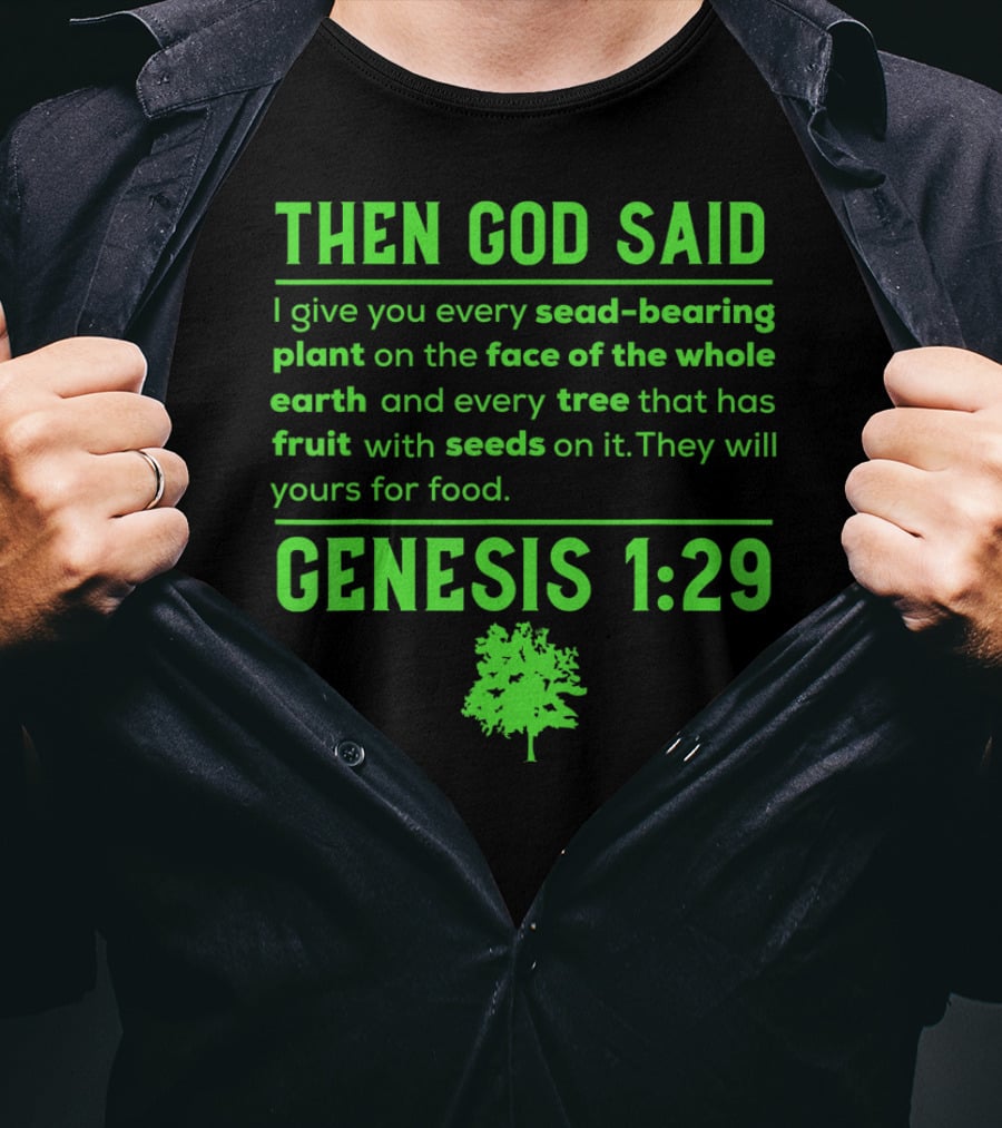 Then God Said Vegan Genesis 1:29 Seed-Bearing Plant Tree Fruit T-Shirt