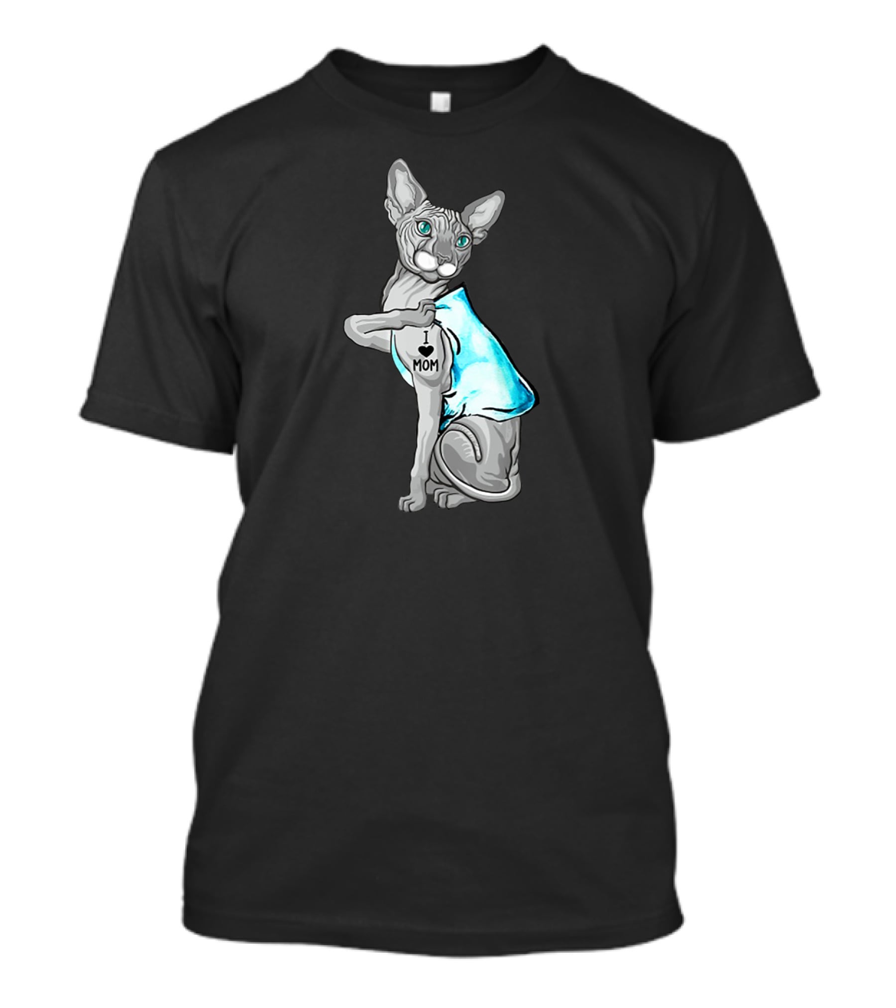 Sphynx Cat I Love Mom Tattooed Badass T-Shirt