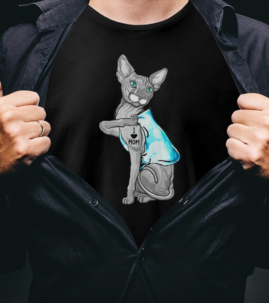 Sphynx Cat I Love Mom Tattooed Badass T-Shirt