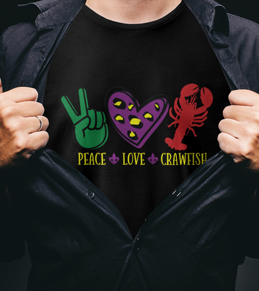 Peace Love Crawfish Fleur De Lis Mardi Gras Symbols T-Shirt
