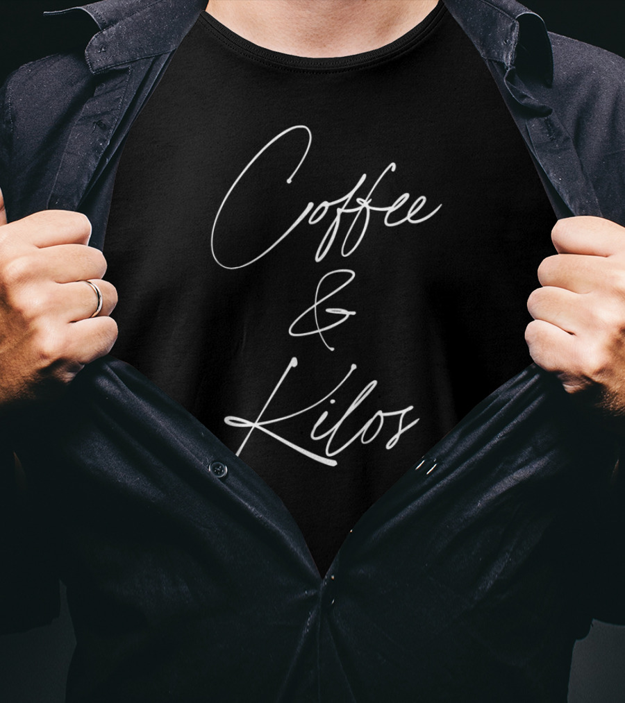 Coffee And Kilos Lifting Motivation T-Shirt