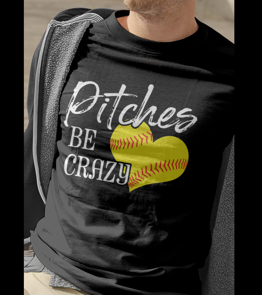 Pitches Be Crazy Softball Heart T-Shirt