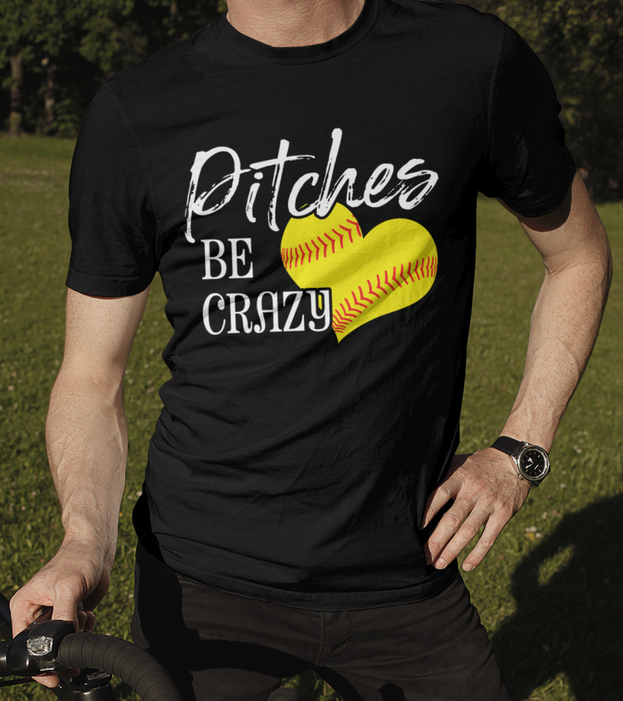 Pitches Be Crazy Softball Heart T-Shirt