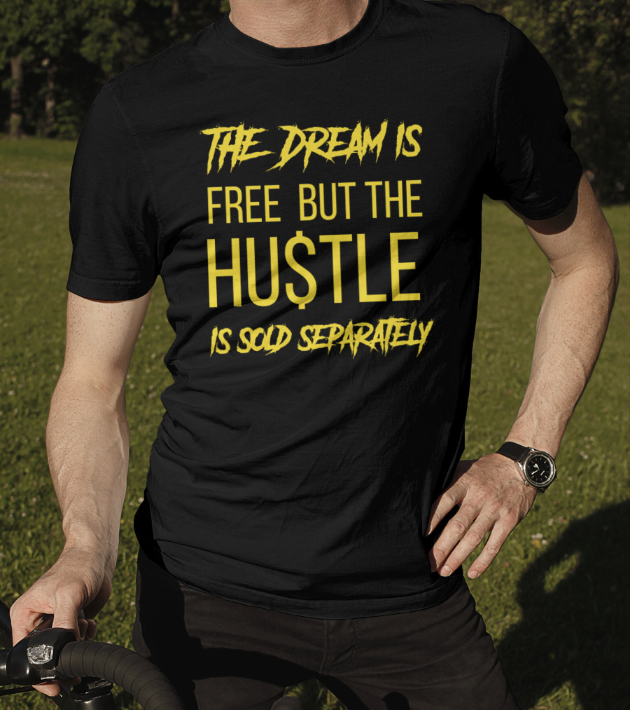 The Dream Is Free But The Hustle Is Sold Separately Laney Varsity Royal T-Shirt