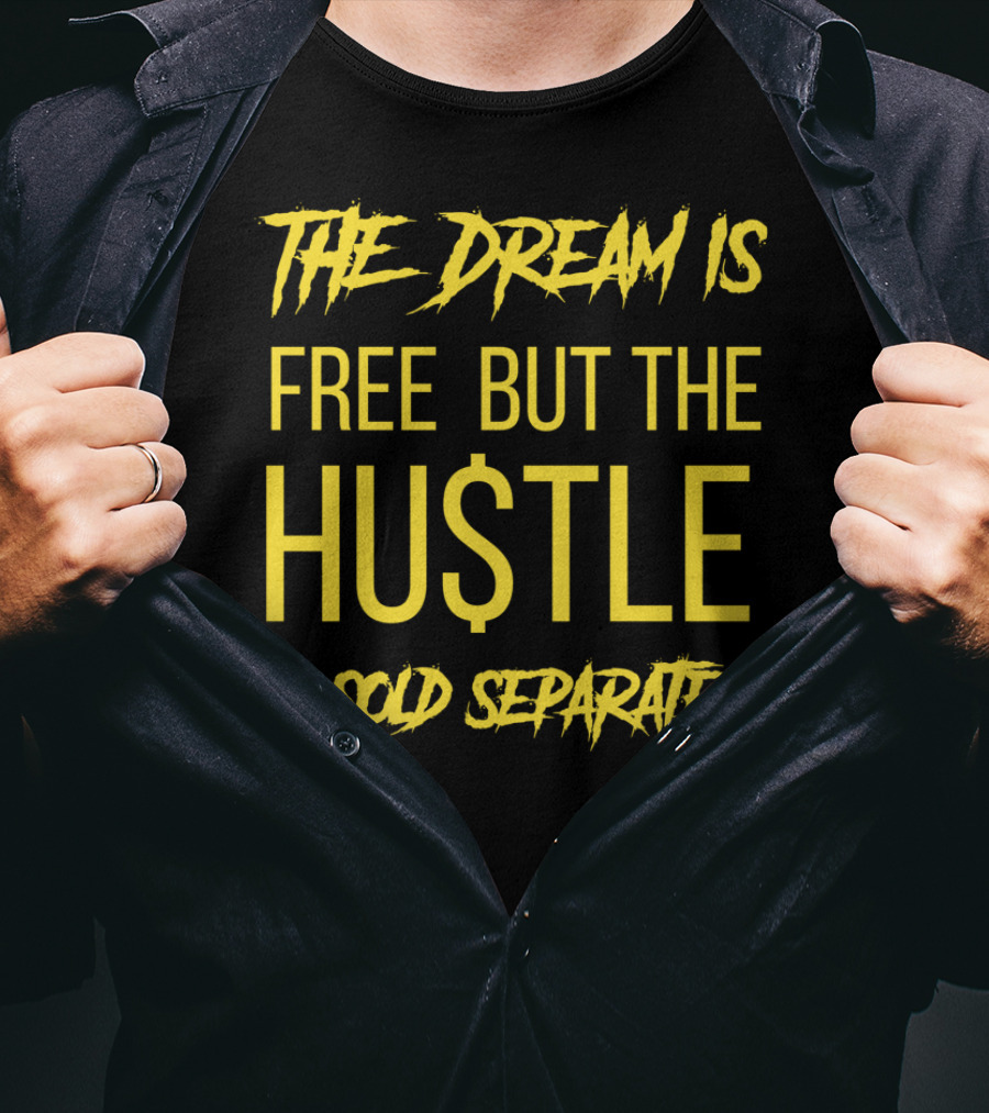 The Dream Is Free But The Hustle Is Sold Separately Laney Varsity Royal T-Shirt