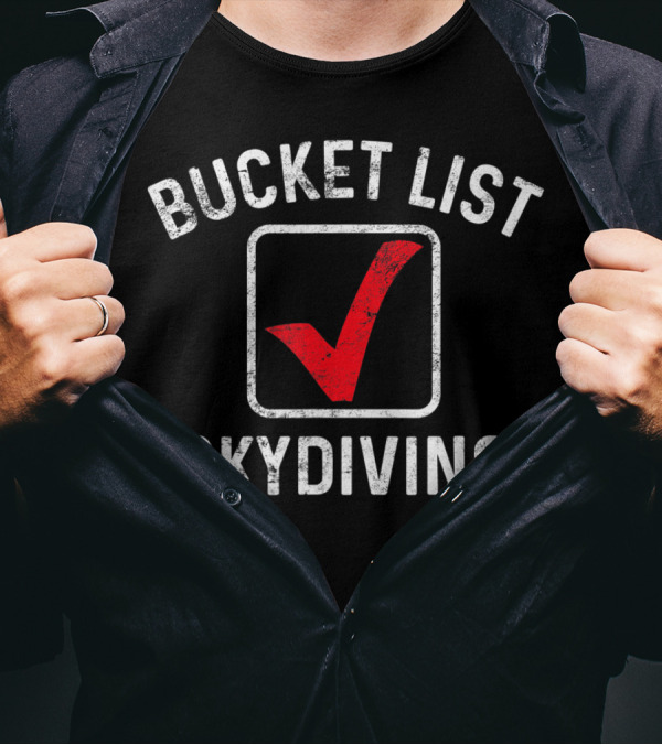 Bucket List Skydiving Jumping With Red Checkmark Completion T-Shirt