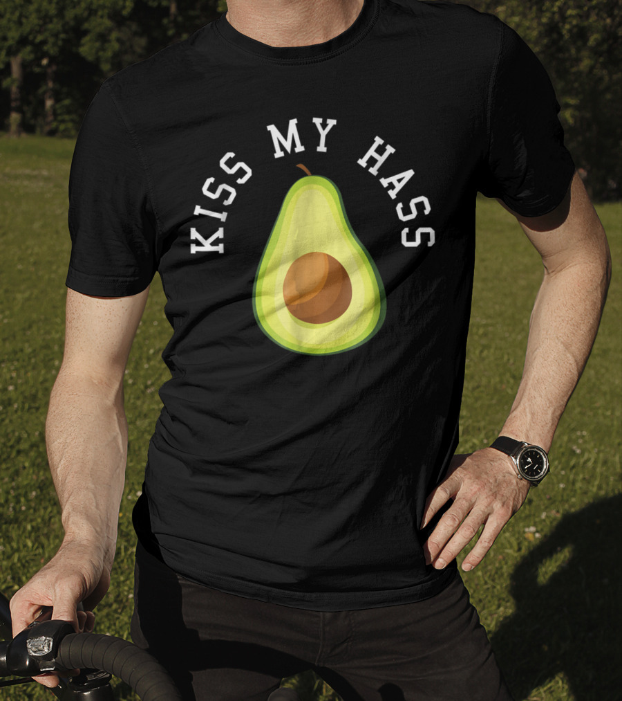 Kiss My Hass Avocado T-Shirt