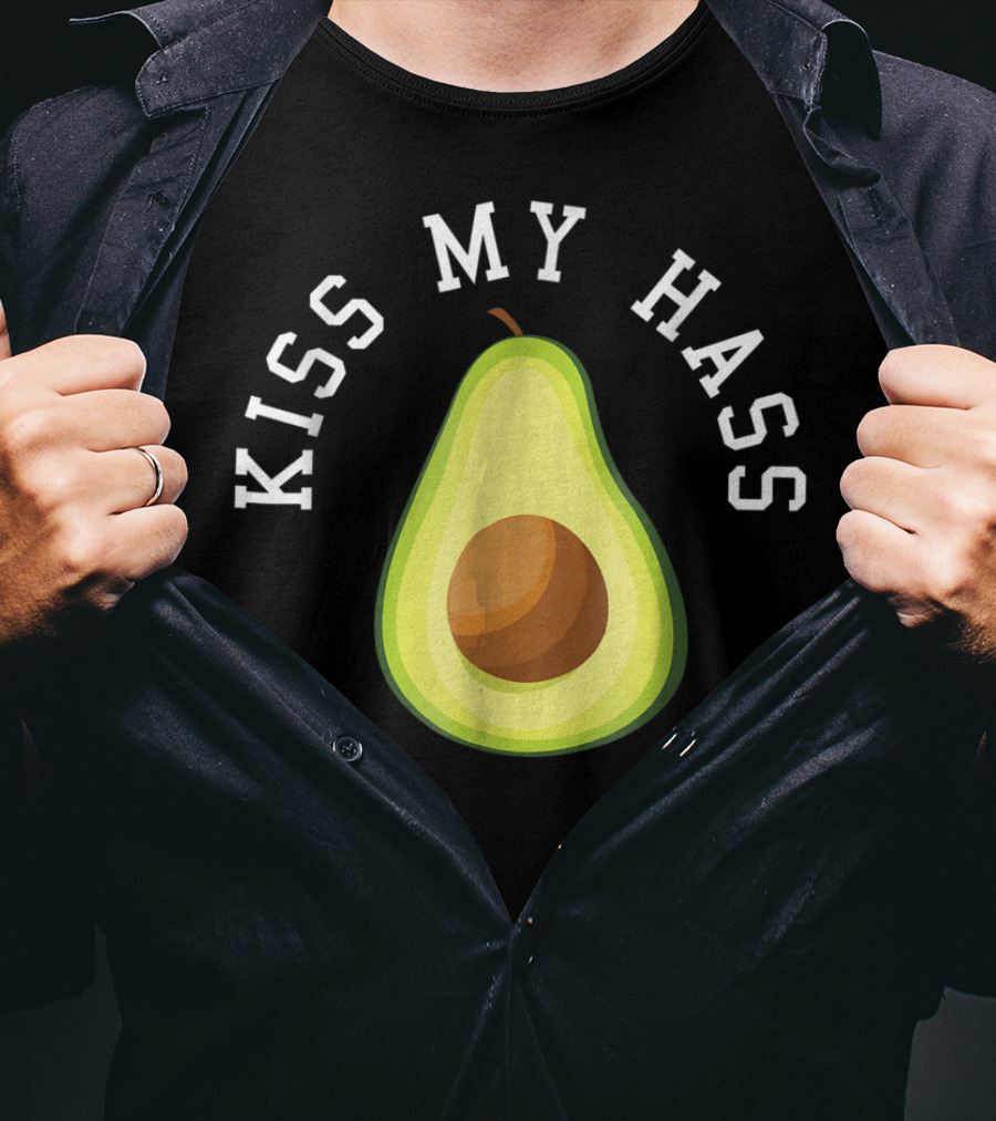 Kiss My Hass Avocado T-Shirt